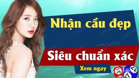 siêu chuẩn xs cầu đẹp đặc biệt mn