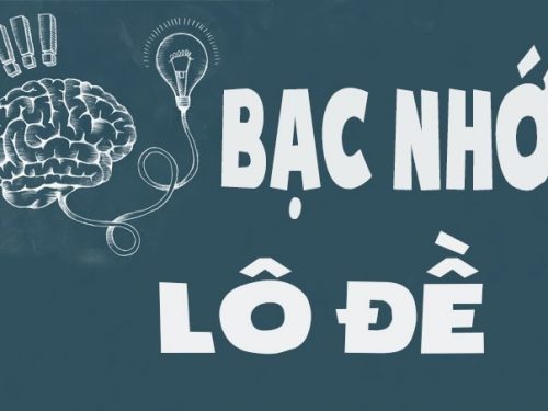 Bạc nhớ lô đề – Phương pháp đi đến thành công