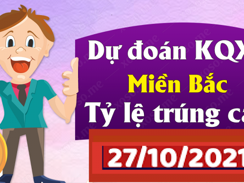 Dự Đoán XSMB 27/10/2024 – Dự Đoán Miền Bắc Chính Xác Nhất